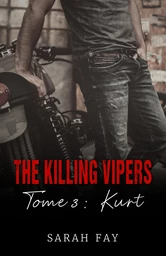 The Killing Vipers - Tome 3 - Kurt