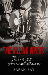 The Killing Vipers - Tome 3.5 - Acceptation