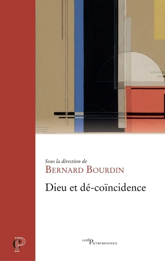 Dieu et dé-coïncidence -  Bourdin bernard - Editions du Cerf