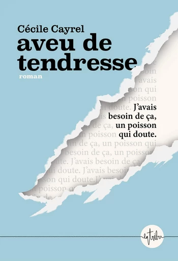 Aveu de tendresse - Cécile Cayrel - La tribu