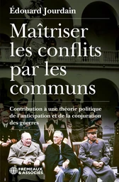 Maîtriser les conflits par les communs