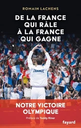 De la France qui râle à la France qui gagne