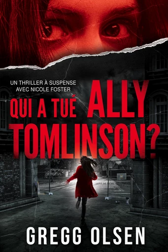 Qui a tué Ally Tomlinson ? - Gregg Olsen - L'Oiseau Noir Éditions