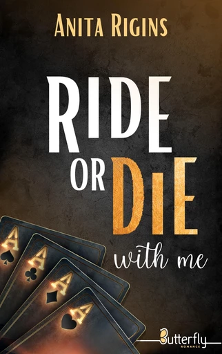 Ride or die with me - Anita Rigins - Butterfly Éditions