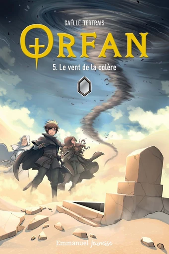 Orfan - Tome 5 - Gaëlle Tertrais - Éditions de l'Emmanuel