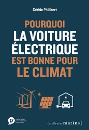 Pourquoi la voiture électrique est bonne pour le climat