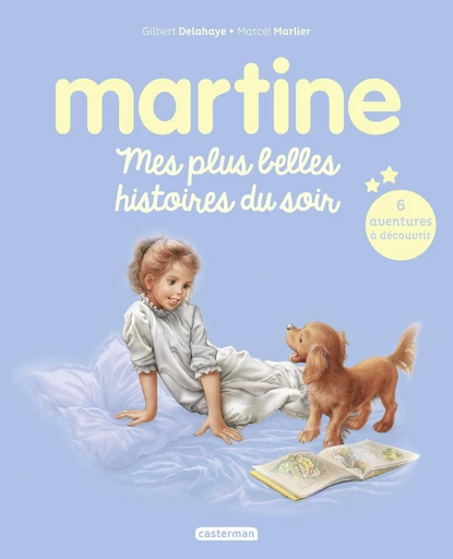 Martine. Mes plus belles histoires du soir - Gilbert Delahaye - Casterman Jeunesse