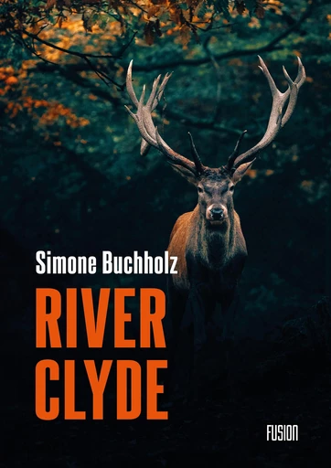 River Clyde - Simone Buchholz - Fusion