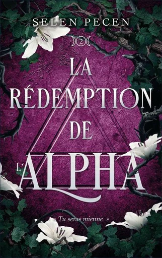 La Rédemption de l'Alpha - Selen Pecen - BMR