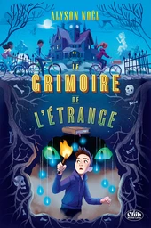 Le grimoire de l'étrange : Un Roman Fantastique pour les 9-13 ans !