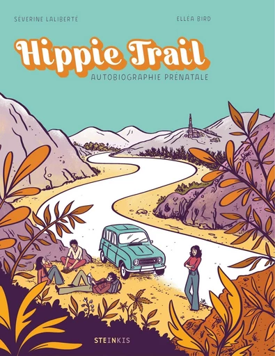 Hippie Trail (NE) - Séverine Laliberté - Steinkis