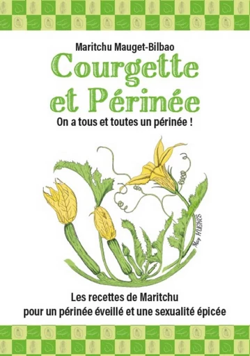 Courgette et périnée - Maritchu Mauget-Bilbao - Publishroom