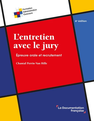 L'entretien avec le jury - Chantal Perrin-Van Hille - La Documentation française