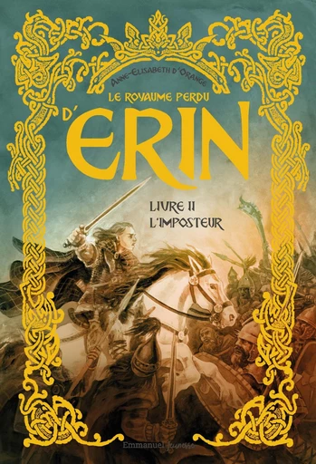 Le royaume perdu d’Erin - Tome 2 - Anne-Elisabeth d'Orange - Éditions de l'Emmanuel