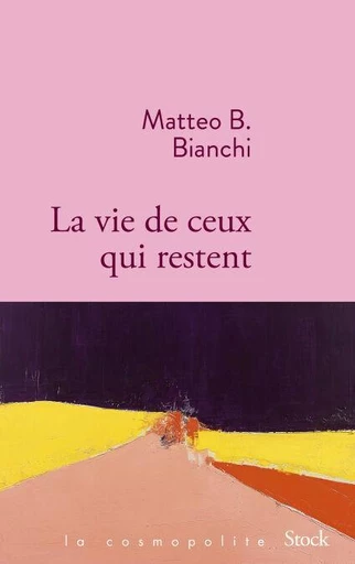 La vie de ceux qui restent - Matteo B. Bianchi - Stock