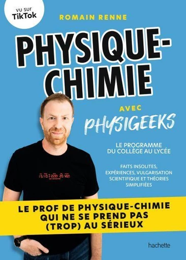 Physique-chimie avec Physigeeks - Romain Renne - Hachette Pratique