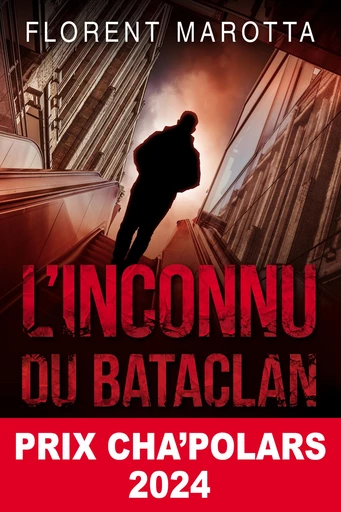 L'inconnu du Bataclan - Florent Marotta - L'Oiseau Noir Éditions