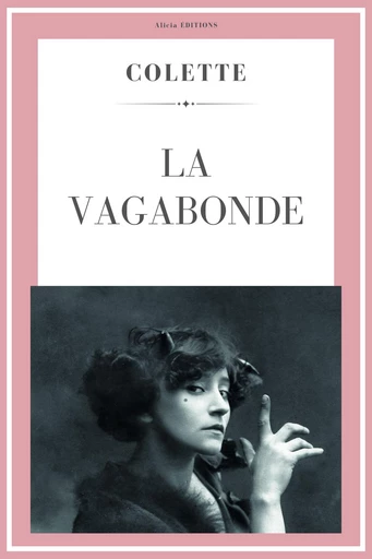 La Vagabonde -  Colette - Alicia Éditions