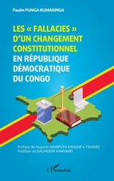 Les « fallacies » d’un changement constitutionnel en République Démocratique du Congo