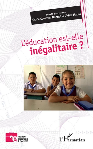 L’éducation est-elle inégalitaire ? -  - Editions L'Harmattan