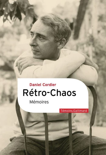 Rétro-chaos - Daniel Cordier - Editions Gallimard