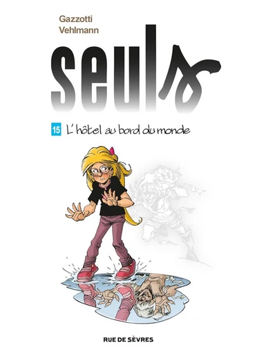 Seuls - Tome 15 - L'hôtel au bord du monde - Fabien Vehlmann - Rue de Sèvres