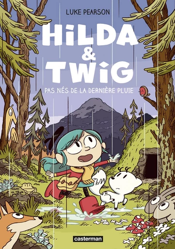 Hilda & Twig. Pas nés de la dernière pluie - Luke Pearson - Casterman