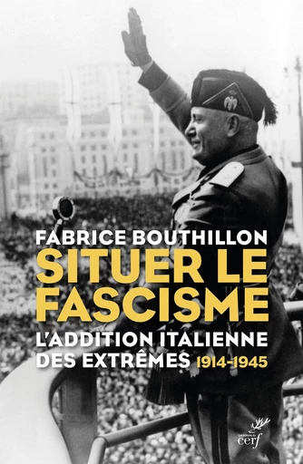 Situer le fascisme - Fabrice Bouthillon - Editions du Cerf