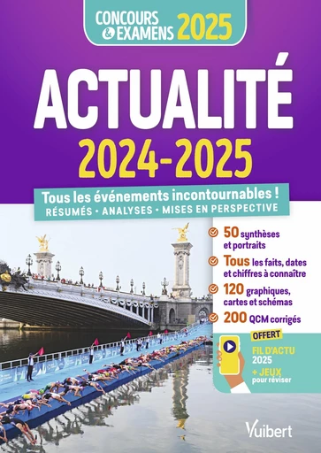 Actualité 2024-2025 - Concours et examens - Fil d'actu et jeux interactifs offerts - Jérôme Calauzènes, Sophie Freiman, Emma Fauquembergue, Marius Matty, Marion le Calvez, Valérie Morin, Barbara Tissier, Eglantine Yelles, Alice Volkwein - Vuibert