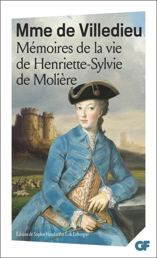 Mémoires de la vie de Henriette-Sylvie de Molière - Marie-Catherine de Villedieu - Flammarion