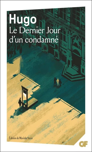 Le Dernier Jour d'un condamné - Victor Hugo - Flammarion