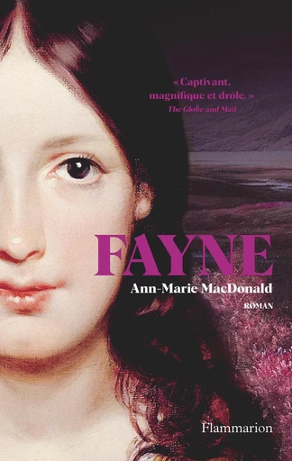 Fayne - Ann-Marie Macdonald - Flammarion