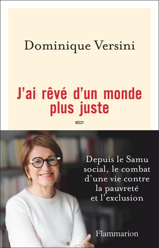 J'ai rêvé d'un monde plus juste - Dominique Versini - Flammarion