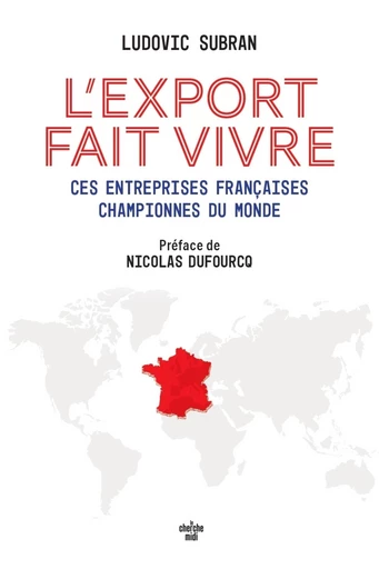 L'export fait vivre - Ludovic Subran - Cherche Midi