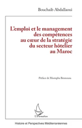 L’emploi et le management des compétences au cœur de la stratégie du secteur hôtelier au Maroc