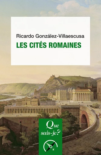 Les Cités romaines - Ricardo González-Villaescusa - Humensis