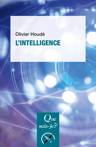 L'Intelligence - Olivier Houdé - Humensis