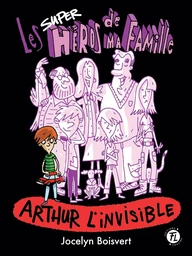 Arthur l'invisible