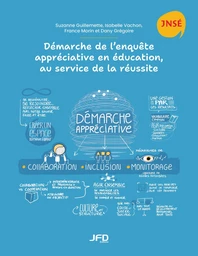 Démarche de l’enquête appréciative en éducation, au service de la réussite