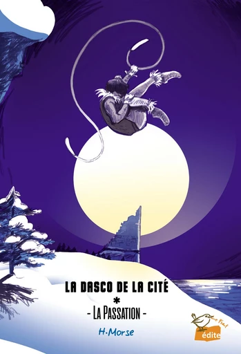 La Dasco de la Cité - Tome 1 - La Passation -  H.Morse - Les éditions Le Piaf