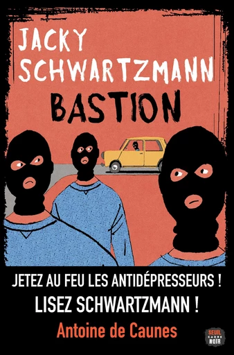 Bastion - Jacky Schwartzmann - Seuil