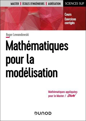 Mathématiques pour la modélisation - Roger Lewandowski - Dunod