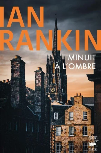 Minuit à l'ombre - Ian Rankin - Le Masque