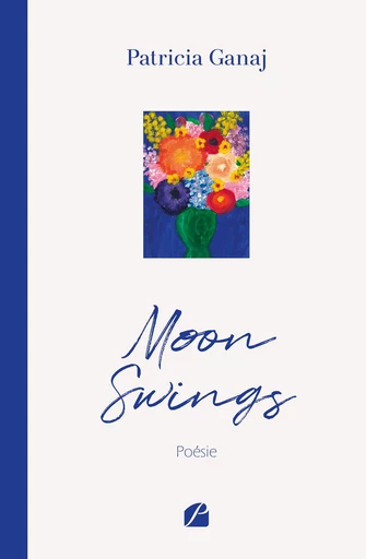 Moon Swings - Patricia Ganaj - Editions du Panthéon