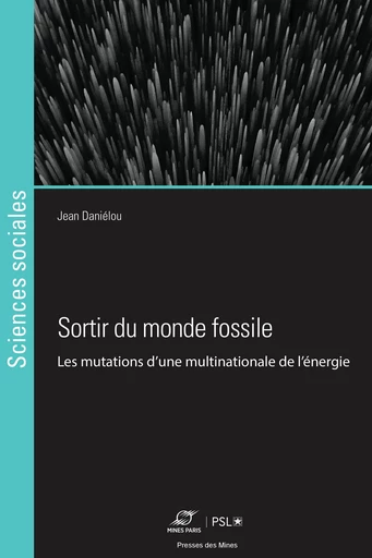 Sortir du monde fossile - Jean Daniélou - Presses des Mines via OpenEdition