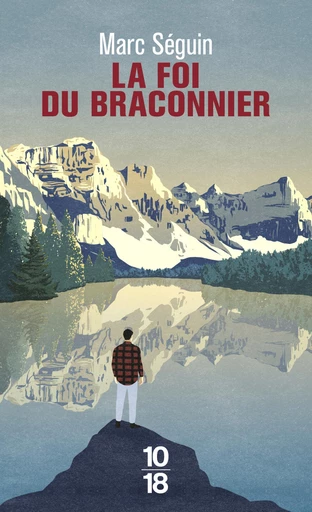 La foi du braconnier - Marc Séguin - Univers Poche