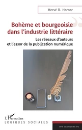 Bohème et bourgeoisie dans l’industrie littéraire