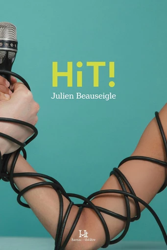 H¡T! - Julien Beauseigle - Productions Somme toute