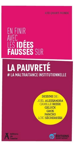 En finir avec les idées fausses sur la pauvreté -  Atd Quart Monde - Éditions de l'Atelier