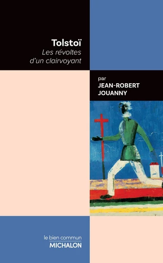 Tolstoï - Jean Robert Jouanny - Michalon